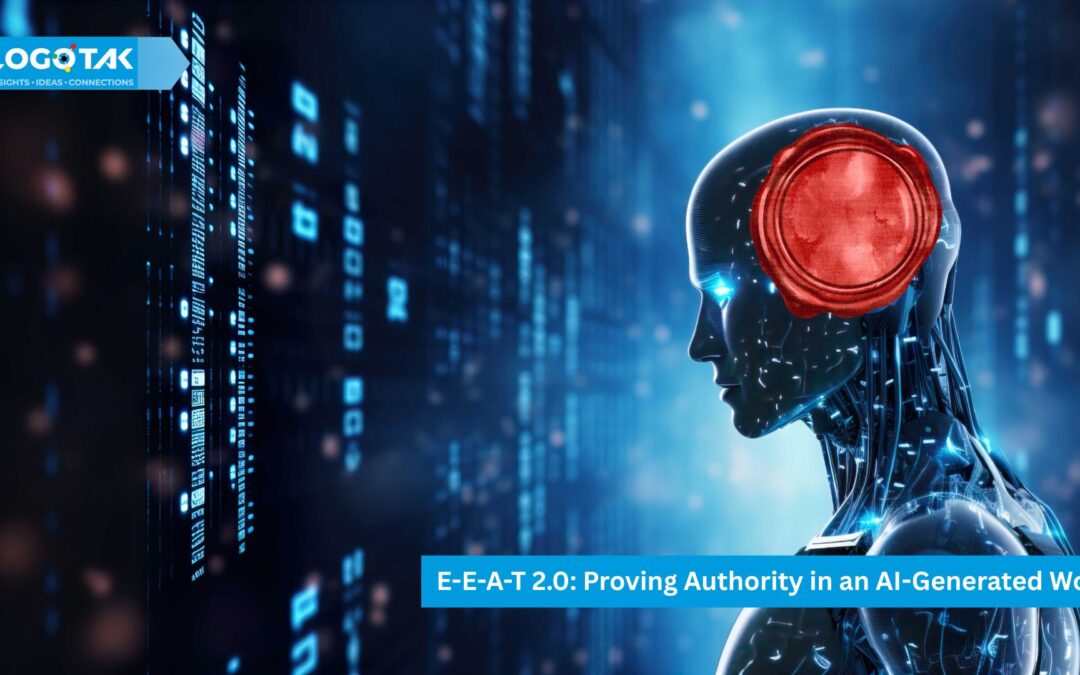 E-E-A-T 2.0 strategy: Proving Authority in an AI-Generated World