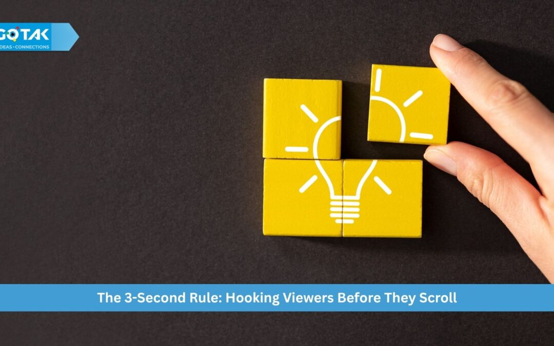 The 3-Second Rule: Hooking Viewers Before They Scroll