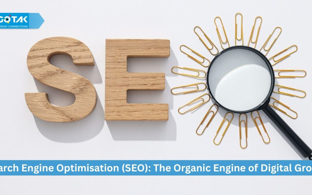 Search Engine Optimisation (SEO): The Organic Engine of Digital Growth