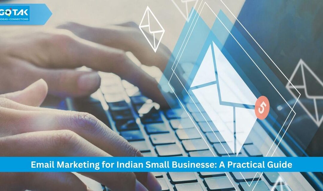 Email Marketing for Indian Small Businesses: A Practical Guide